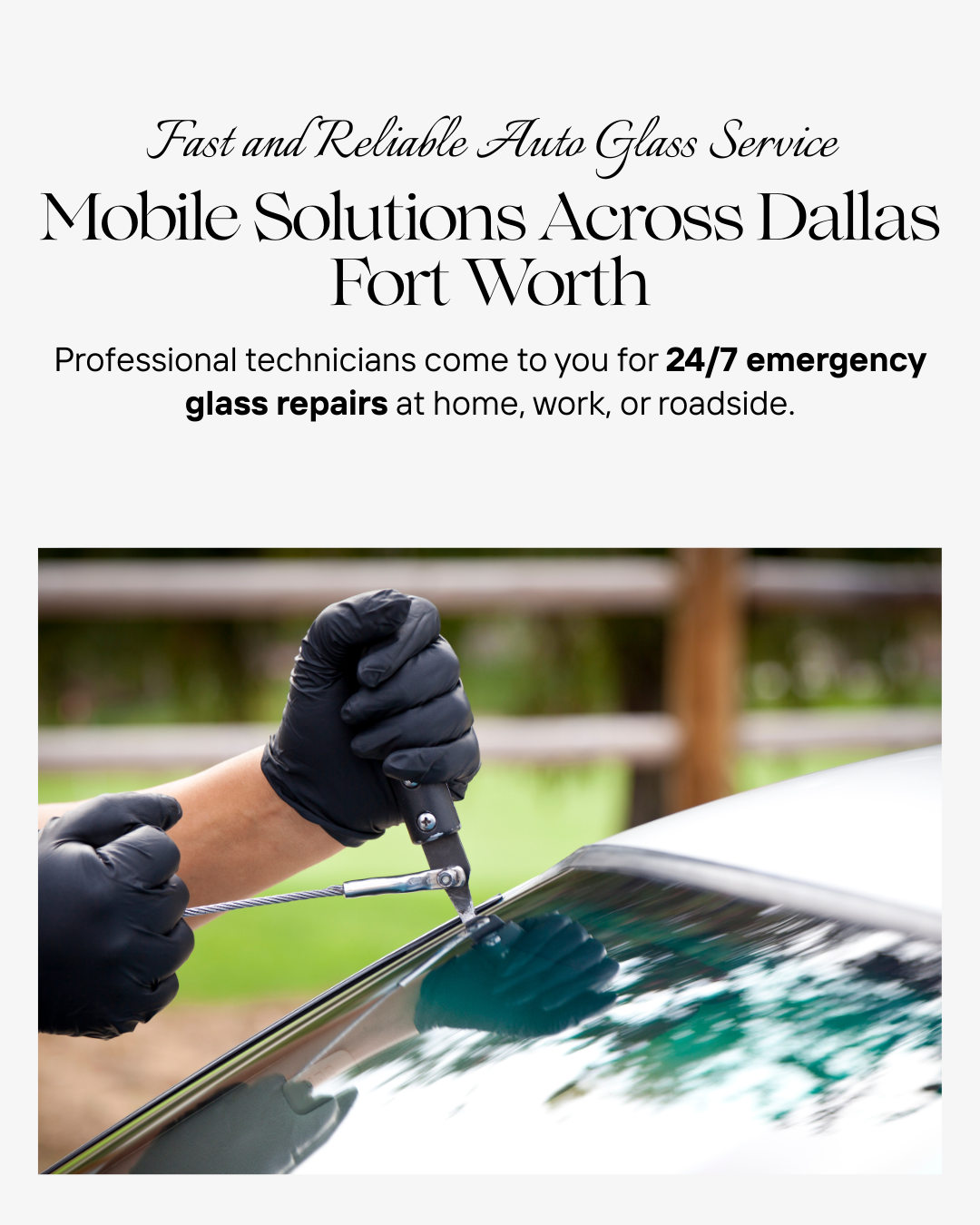 24 hour Mobile Auto Glass Service Dallas Fort Worth emergency repair vehicle